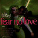 Fear No Love